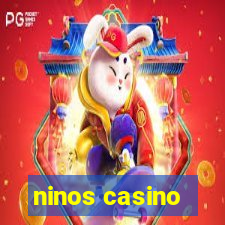 ninos casino